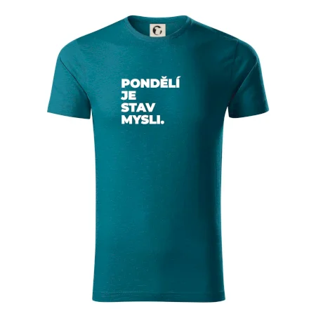 PONDĚLÍ JE STAV MYSLI.