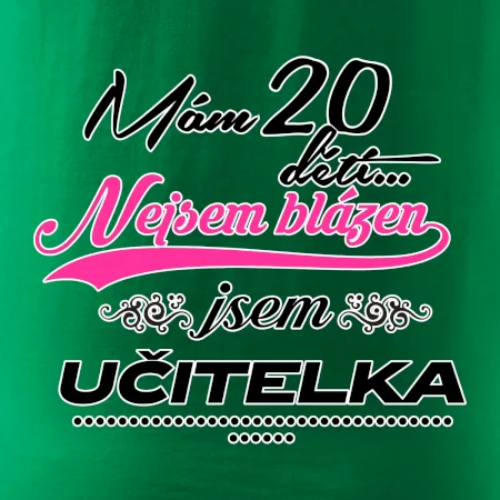 Mám 20 dětí, jsem učitelka