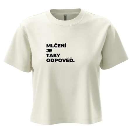 MLČENÍ JE TAKY ODPOVĚĎ.