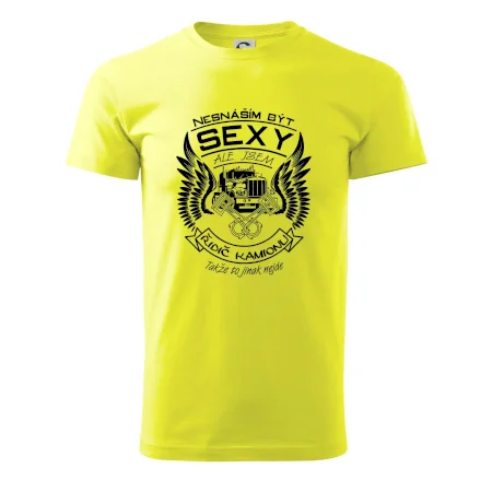 Nesnáším být sexy - kamioňák ( řidič kamionu )