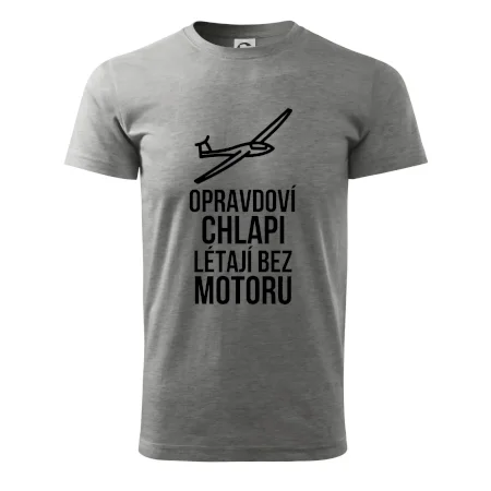 Opravdovi chlapi létají bez motoru