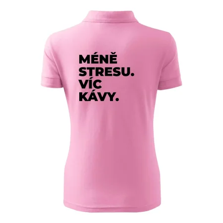 MÉNĚ STRESU.VÍC KÁVY.