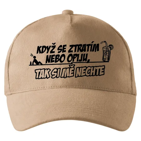 Když se ztratím nebo opiju, tak si mě nechte