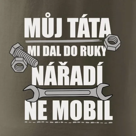 Můj táta mi dal do ruky nářadí