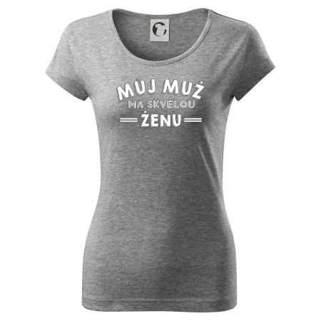 Můj muž má skvělou ženu