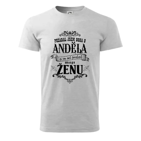 Požádal jsem boha o anděla a on mi poslal moji ženu