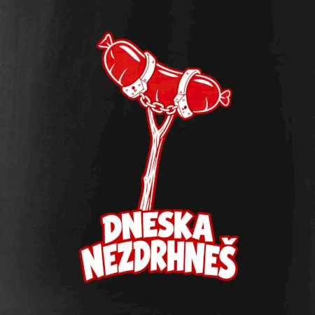 Dneska nezdrhneš