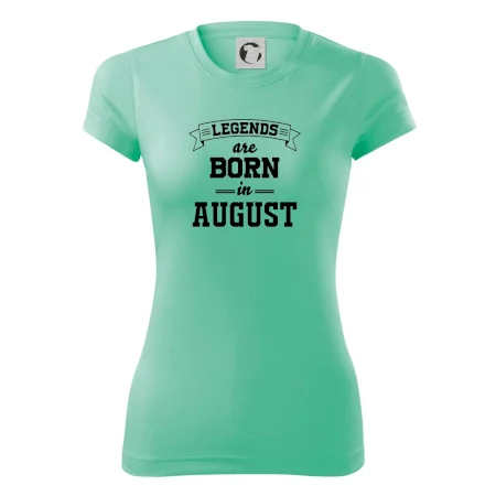 Legends are born in August