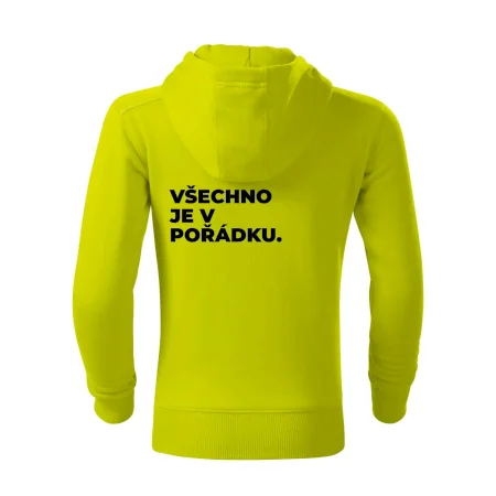 VŠECHNO JE V POŘÁDKU.
