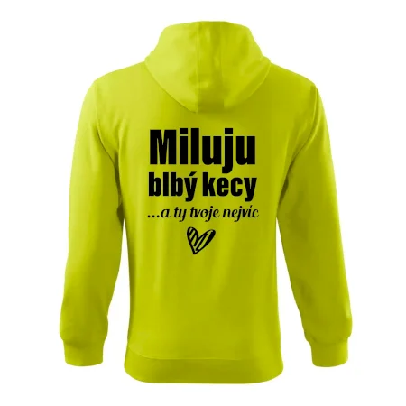 Miluju blbý kecy