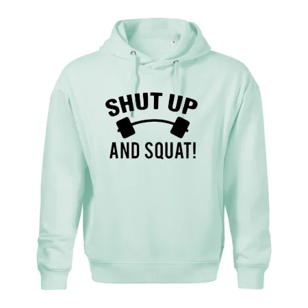 Shut up and squat