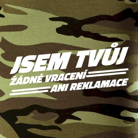 Jsem tvůj žádné vracení