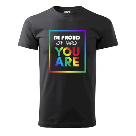 Be proud of who you are