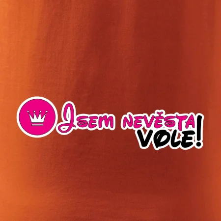 Jsem nevěsta vole!