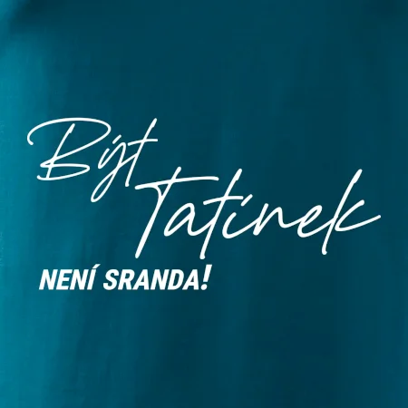 Být tatínek není sranda