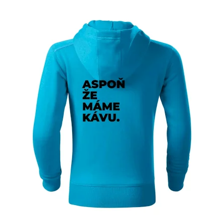 ASPOŇ ŽE MÁME KÁVU.