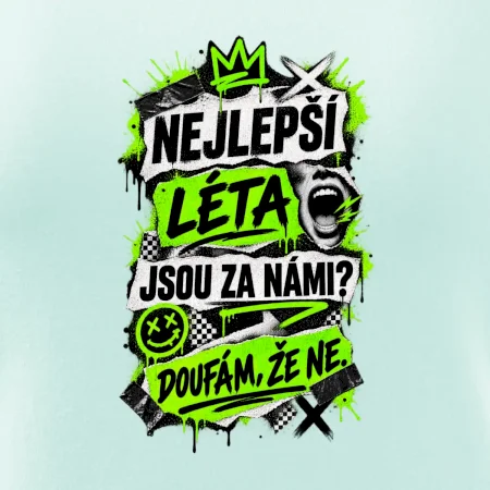 NEJLEPŠÍ LÉTA JSOU ZA NÁMI -  DOUFÁM, ŽE NE
