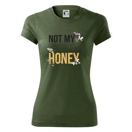 Not my problem, honey