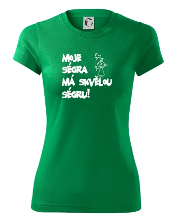 Moje ségra má skvělou ségru