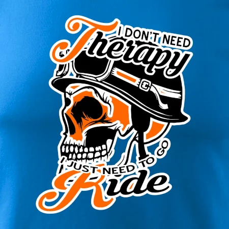I don't need therapy moto ride