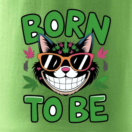 Marihuana - born to be