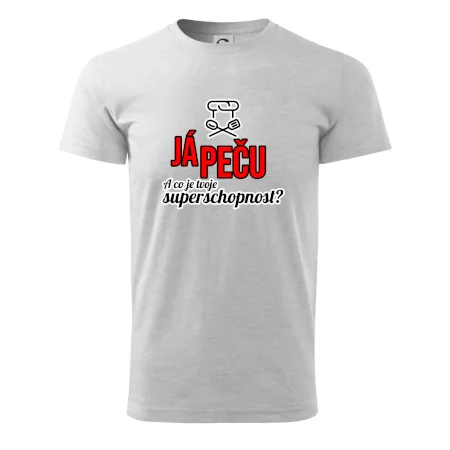 Já peču - tvoje superschopnost? rovný nápis
