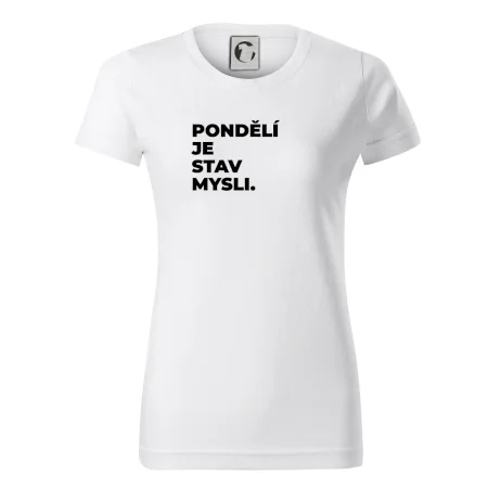 PONDĚLÍ JE STAV MYSLI.
