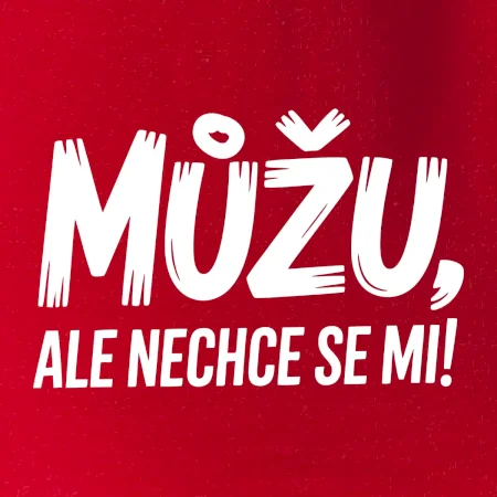 Můžu, ale nechce se mi