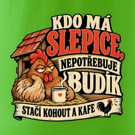 Kdo má slepice nepotřebuje budík