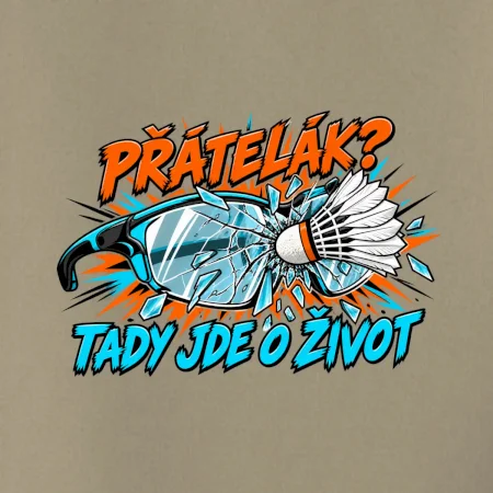 Badminton přátelák o život
