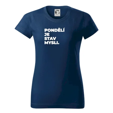 PONDĚLÍ JE STAV MYSLI.