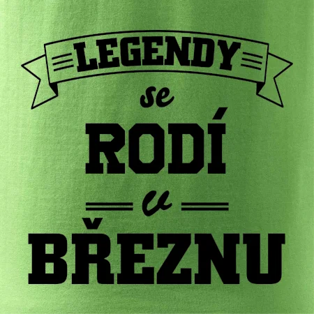 Legendy se rodí v březnu