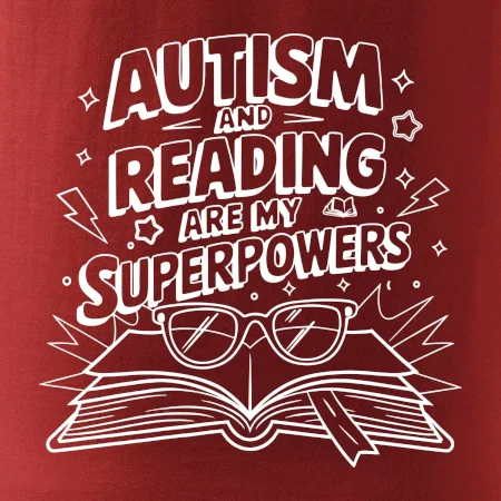 Autism and reading are my superpowers