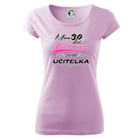 Mám 30 dětí, jsem učitelka