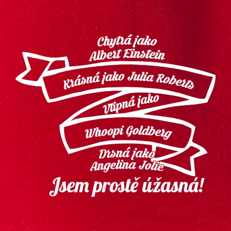 Jsem prostě úžasná