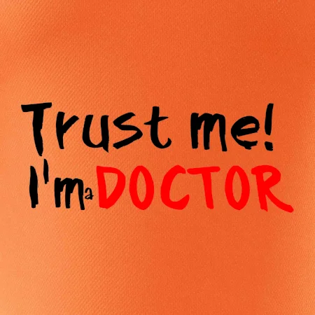 Trust me I´m  a Doctor / Věř mi jsem Doctor