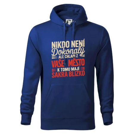 Nikdo není dokonalý ale chlapi z VAŠE MĚSTO