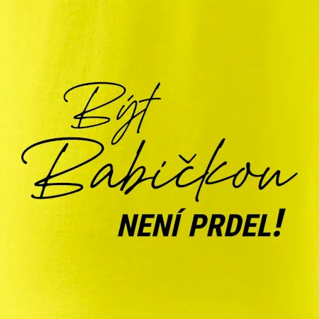 Být babičkou není prdel