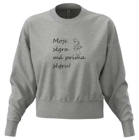 Moje ségra má prima ségru!