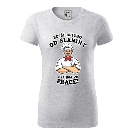 Lepší břicho od slaniny než hrb od práce