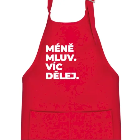 MÉNĚ MLUV. VÍC DĚLEJ.