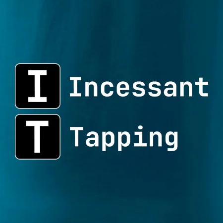 IT Nápis Incessant Tapping