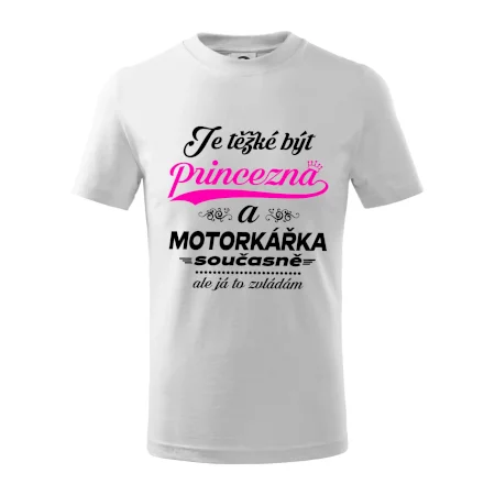 Je těžké být princezna - motorkářka