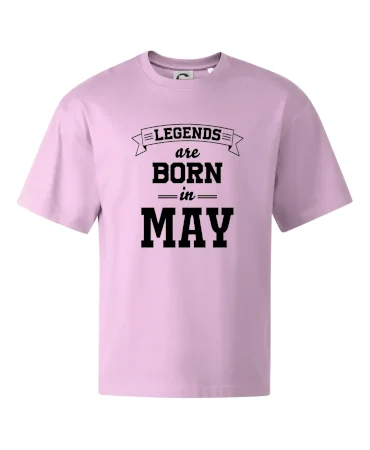Legends are born in May