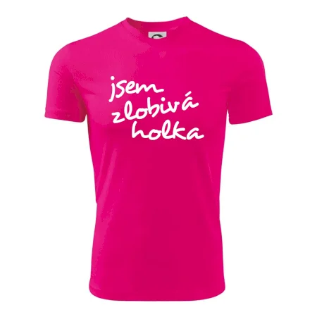 Jsem zlobivá holka