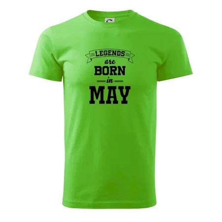 Legends are born in May