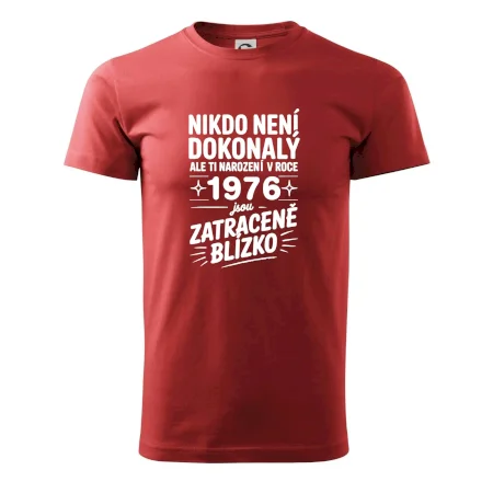 Nikdo není dokonalý ale ti narození v roce 1976 jsou zatraceně blízko