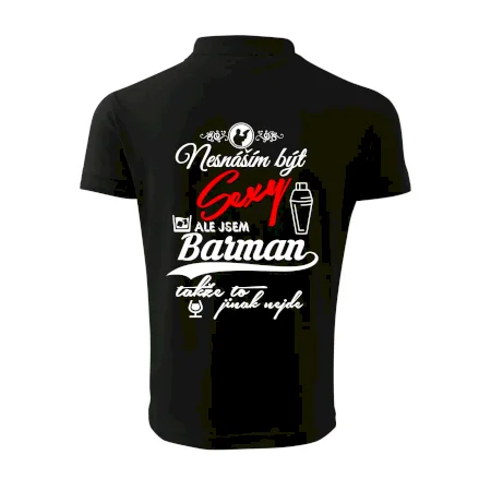 Nesnáším být sexy - nápis - barman / barmanka