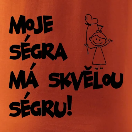 Moje ségra má skvělou ségru