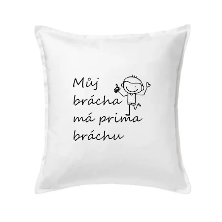 Můj brácha má prima bráchu!